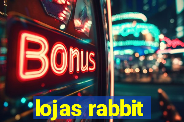 lojas rabbit